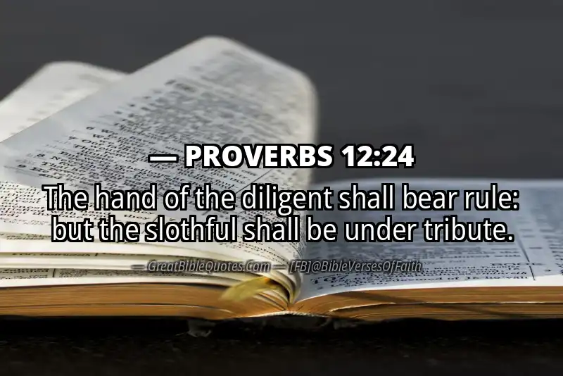 Image for PROVERBS 12:24 Bible verse