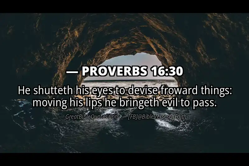 PROVERBS 16:30 Verse