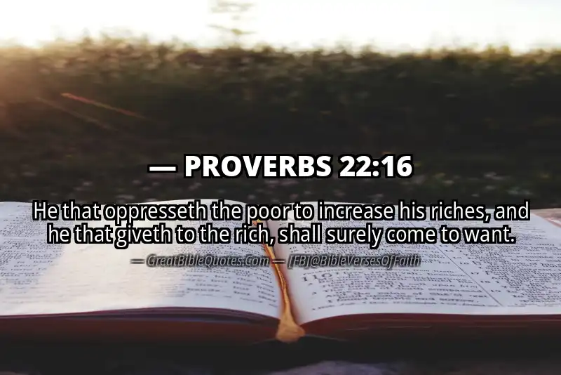 PROVERBS 22:16 Verse