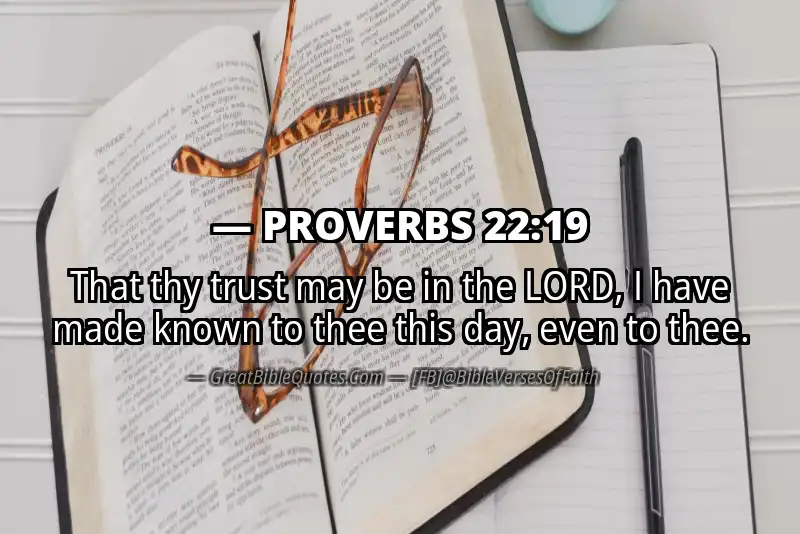 PROVERBS 22:19 Verse