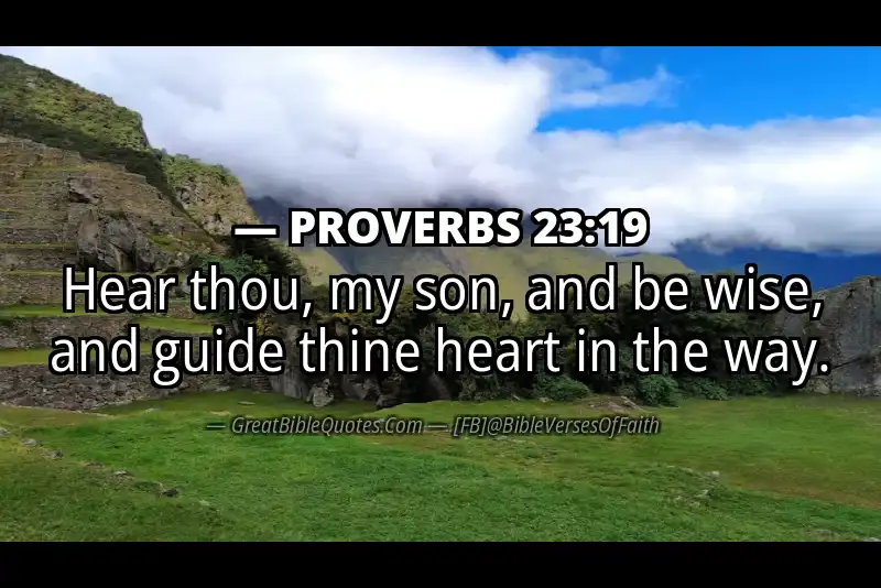 PROVERBS 23:19 Verse