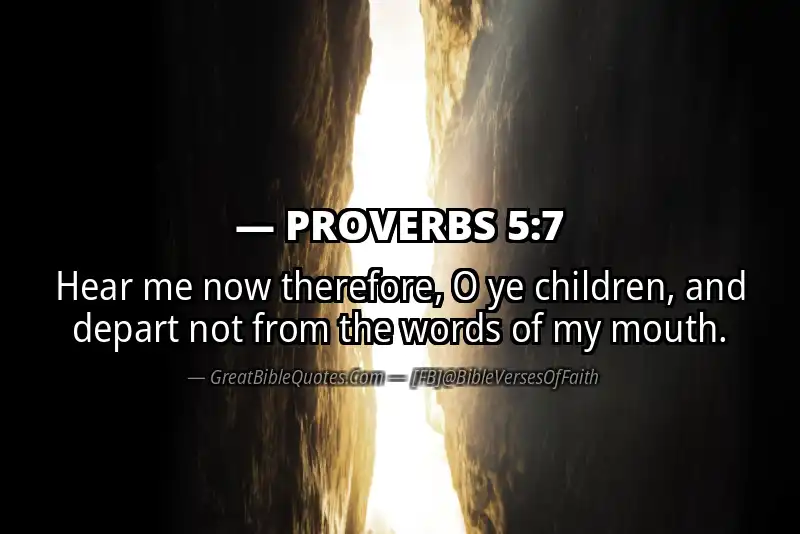 PROVERBS 5:7 Verse Image