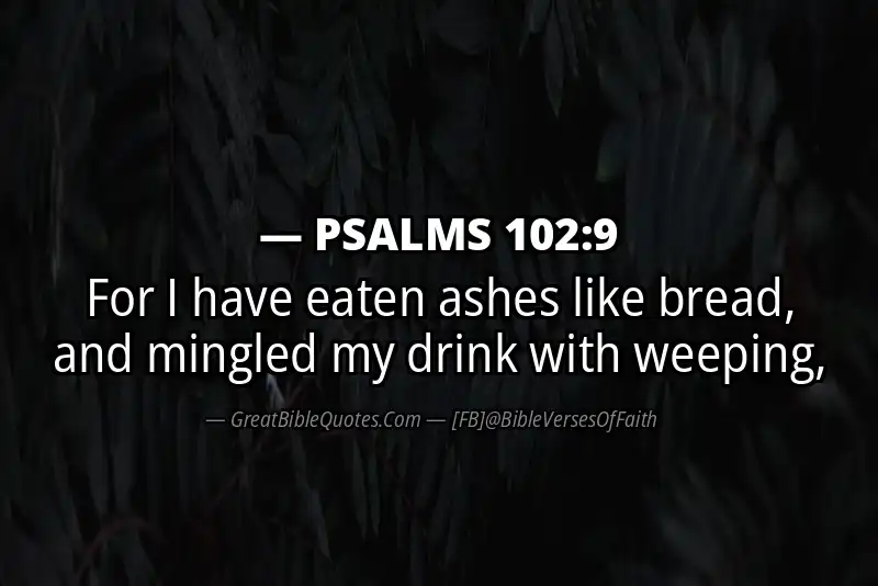 PSALMS 102:9 Verse Image