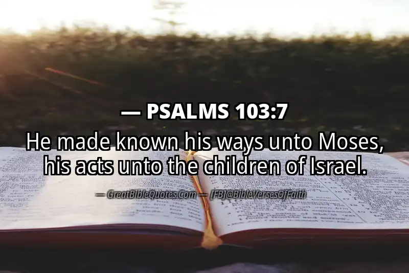 PSALMS 103:7 Verse