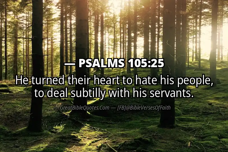 PSALMS 105:25 Verse