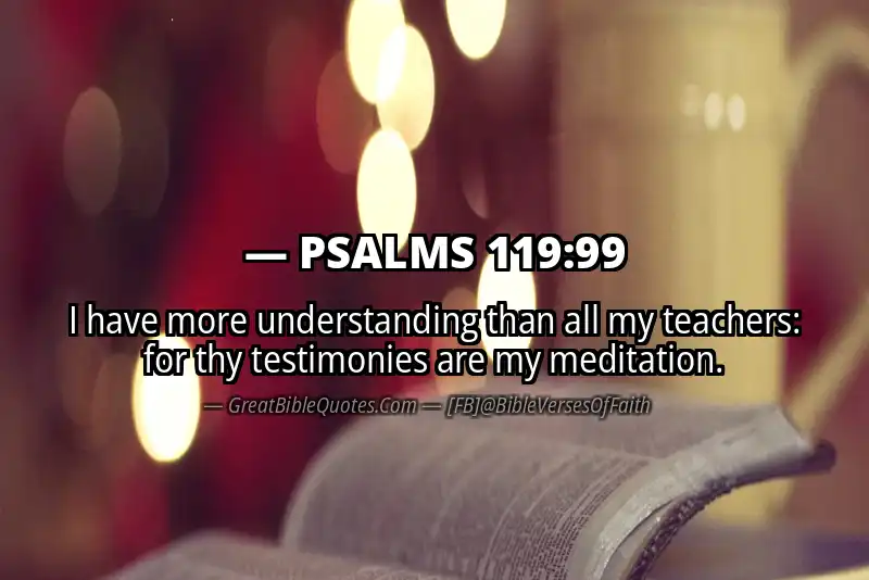 PSALMS 119:99 Verse