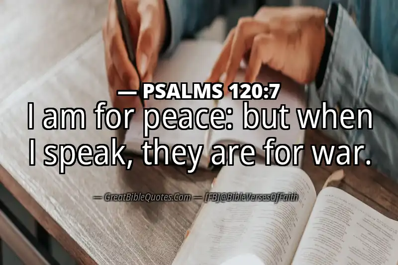 PSALMS 120:7 Verse