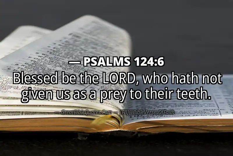 PSALMS 124:6 Verse Image