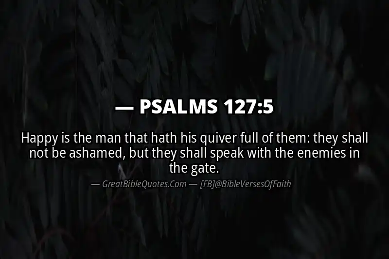 PSALMS 127:5 Verse