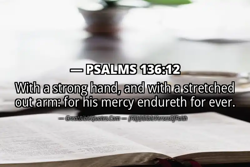 PSALMS 136:12 Verse Image