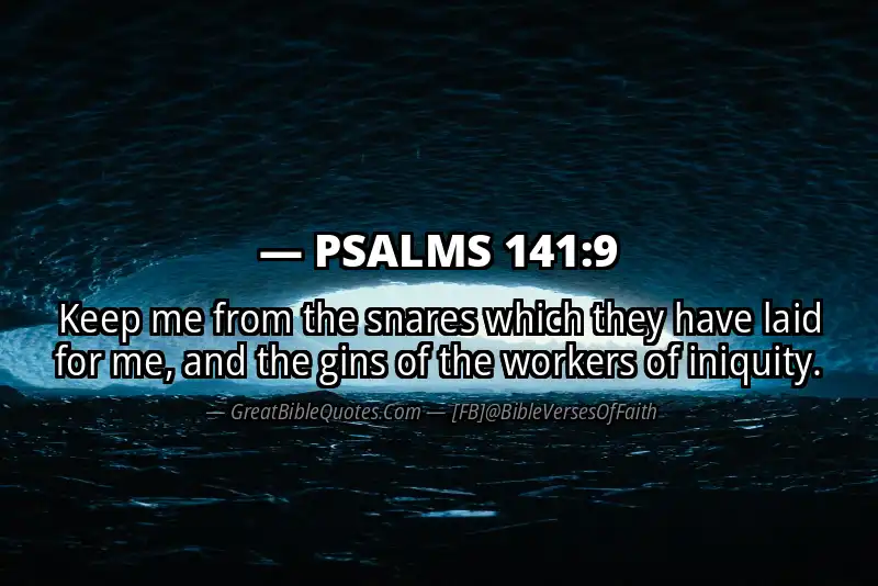 PSALMS 141:9 Verse