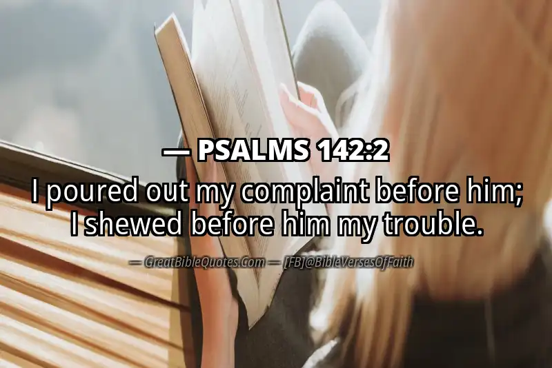 PSALMS 142:2 Verse