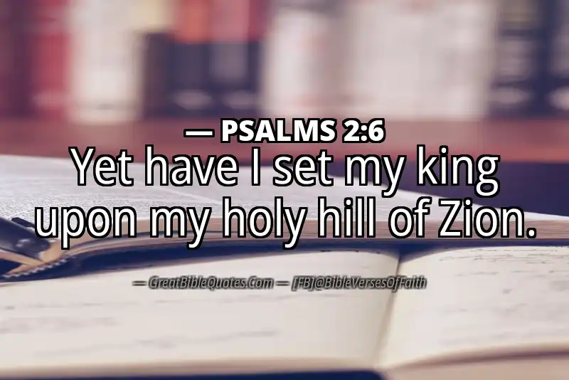 PSALMS 2:6 Verse Image