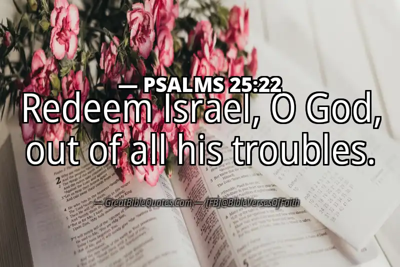 PSALMS 25:22 Verse