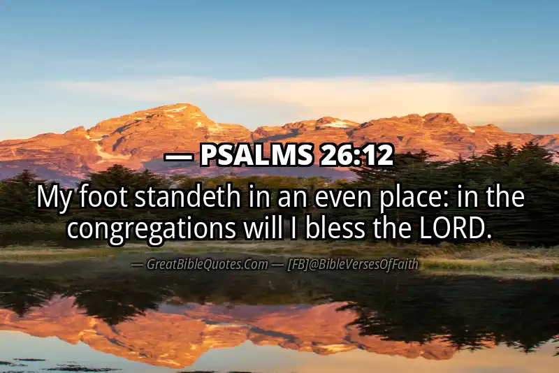 PSALMS 26:12 Verse