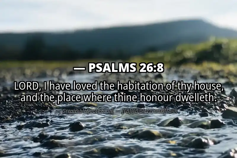 PSALMS 26:8 Verse