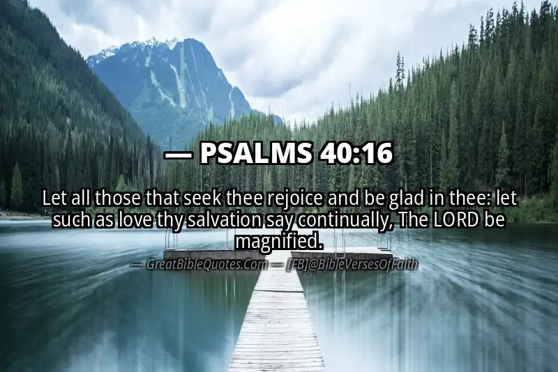 PSALMS 40:16 Verse