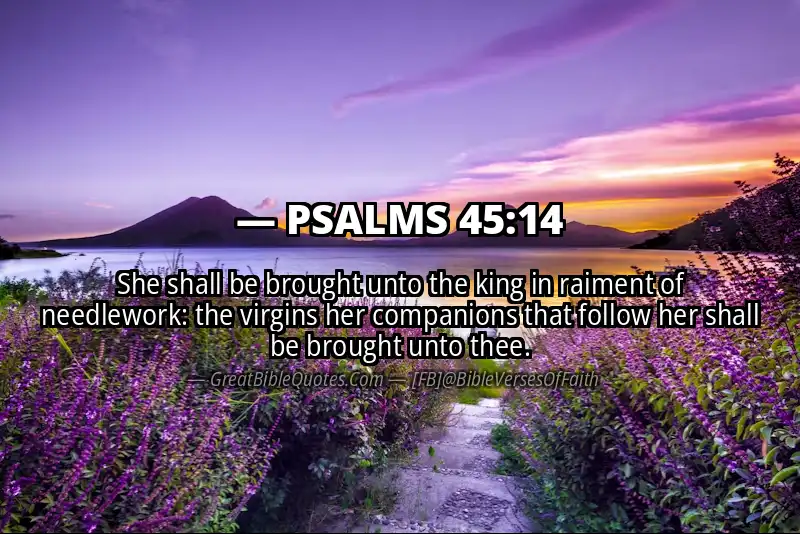 PSALMS 45:14 Verse