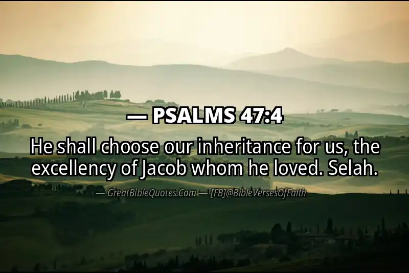 PSALMS 47:4 Verse