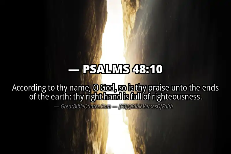 PSALMS 48:10 Verse