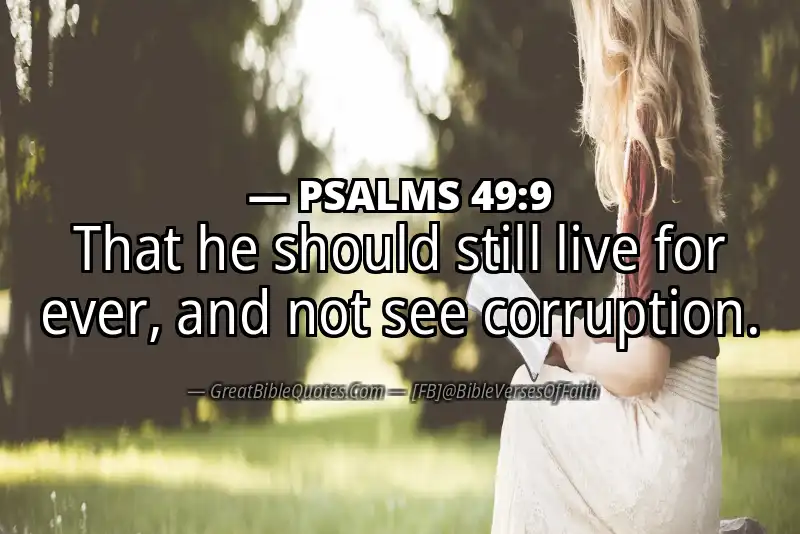 PSALMS 49:9 Verse