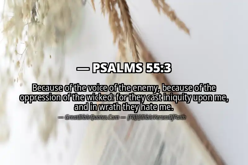 PSALMS 55:3 Verse