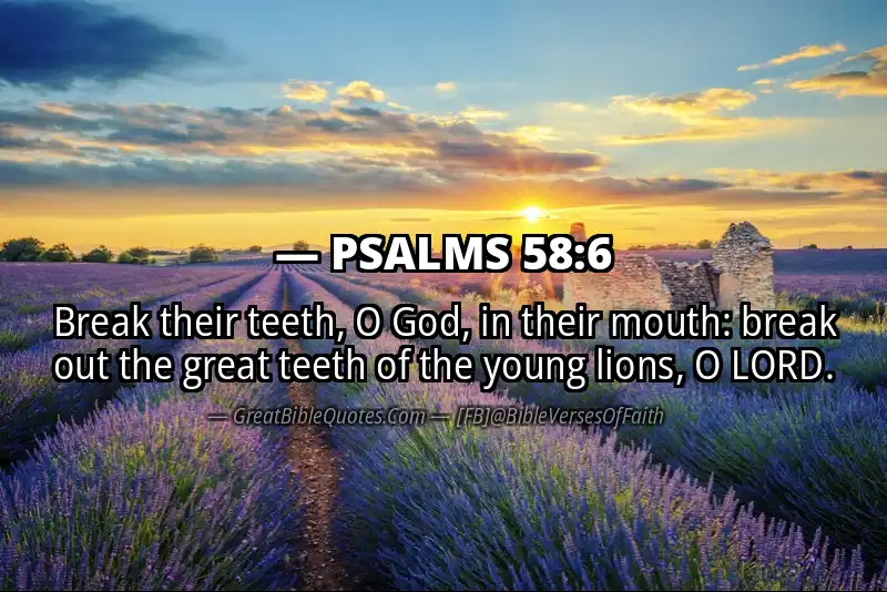 PSALMS 58:6 Verse