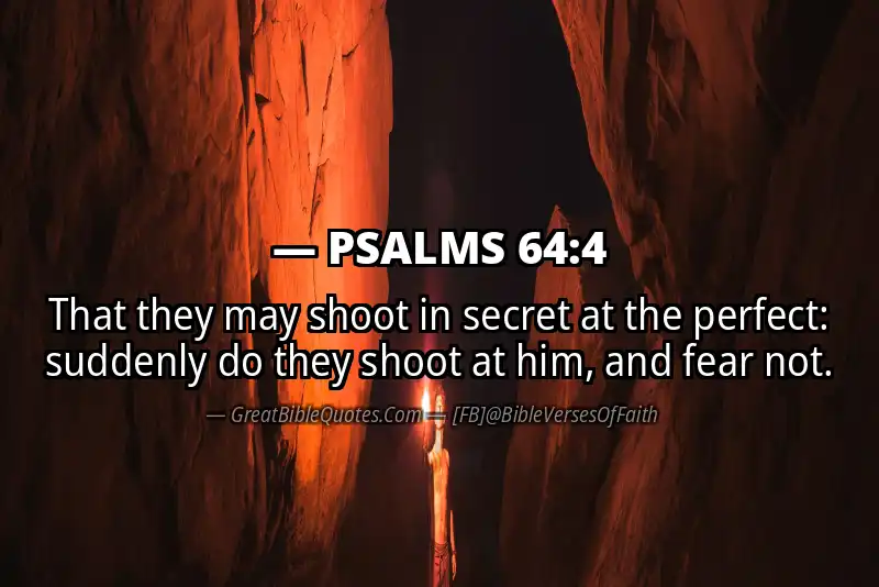 PSALMS 64:4 Verse
