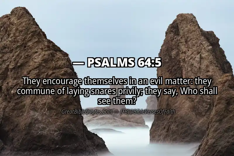 PSALMS 64:5 Verse