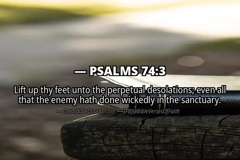 PSALMS 74:3 Verse
