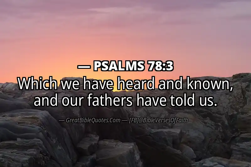 PSALMS 78:3 Verse