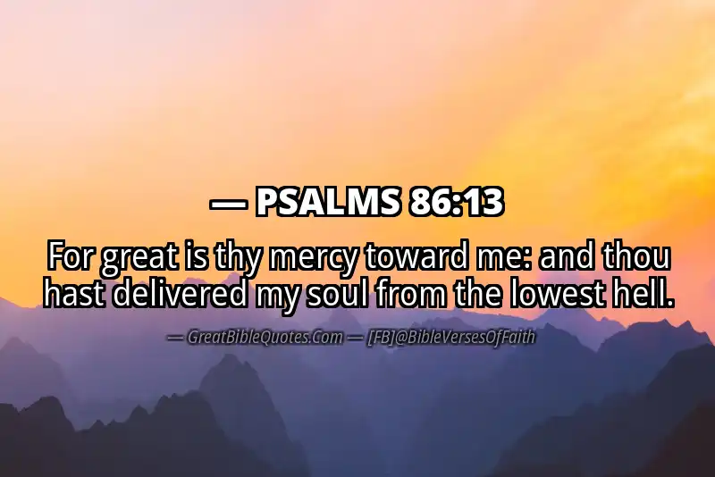 PSALMS 86:13 Verse Image