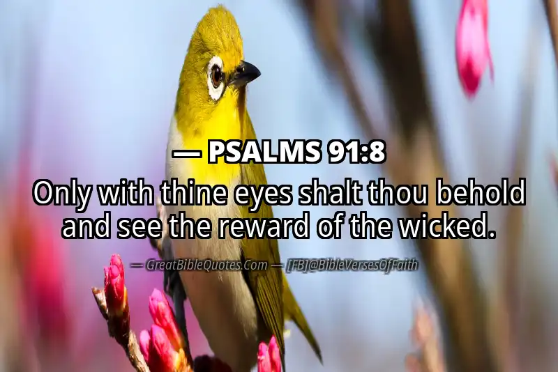 PSALMS 91:8 Verse