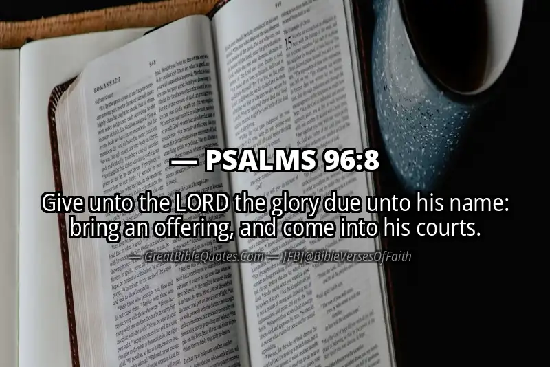 PSALMS 96:8 Verse