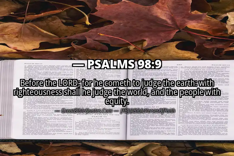 PSALMS 98:9 Verse