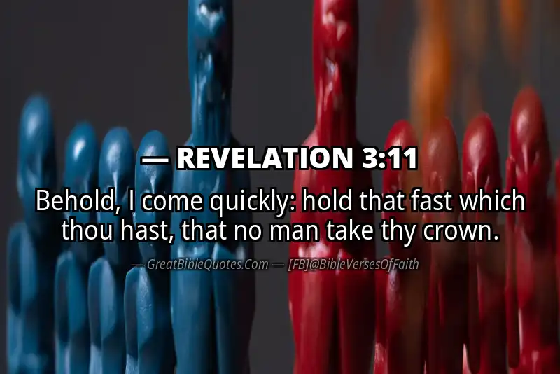 Bible verse: REVELATION 3:11 Image