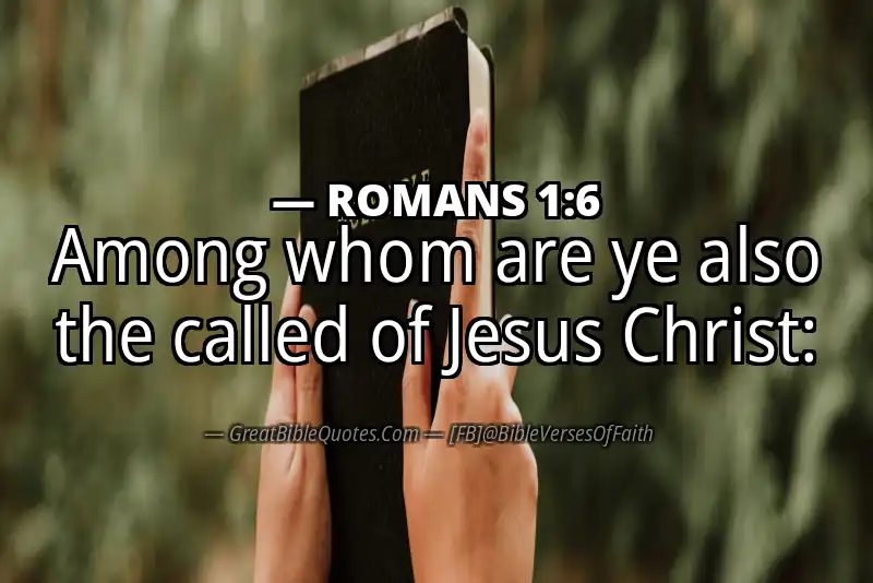 Bible verse: ROMANS 1:6 Image