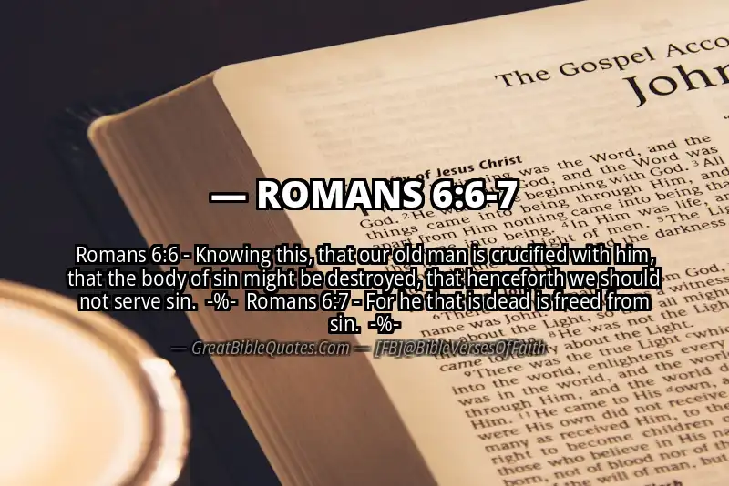 Image for ROMANS 6:6-7 Bible verse