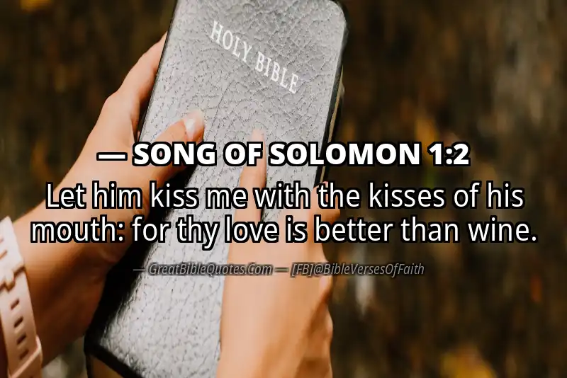 Bible verse: SONG OF SOLOMON 1:2 Image